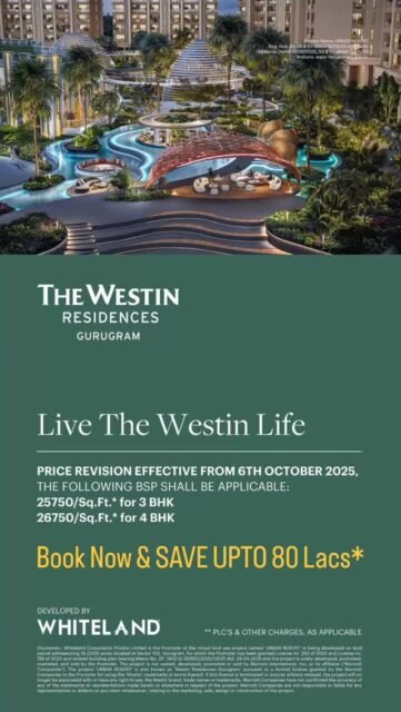 Westin Residences price update goes live 6th Oct. Reserve your address now.
Book Now & SAVE UPTO 80 Lacs*
#WestinResidences #Gurugram #BrandedResidences